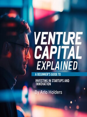 cover image of Venture Capital Explained